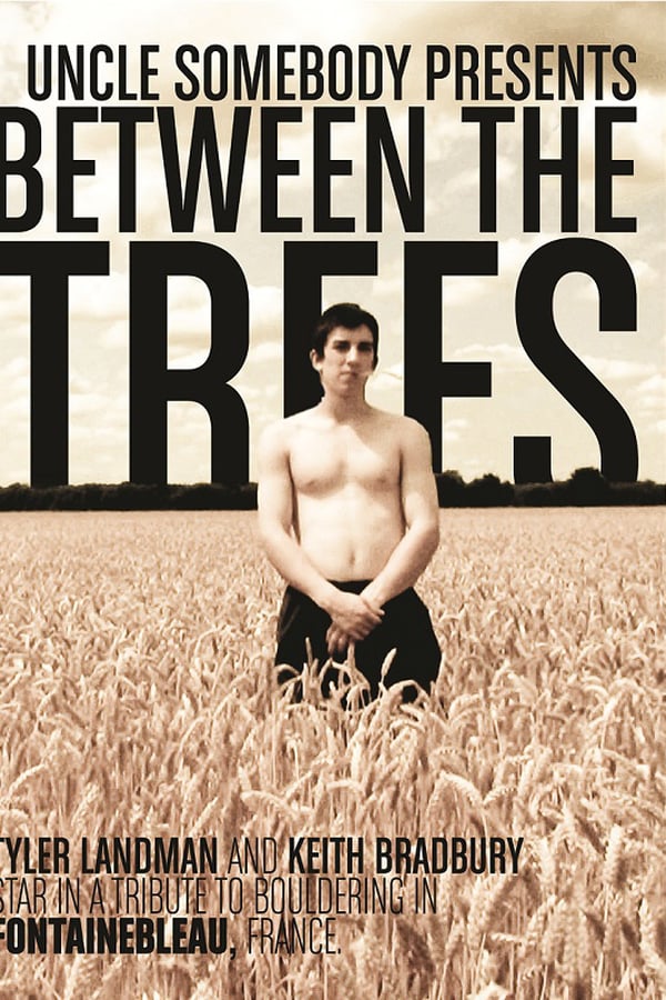 Cover of the movie Between The Trees