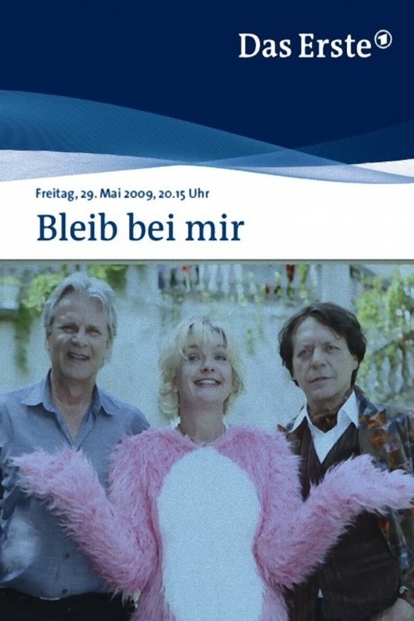 Cover of the movie Bleib bei mir