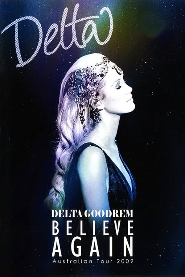 Cover of the movie Delta Goodrem: Believe Again