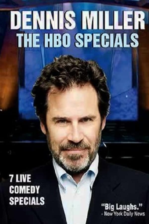 Cover of the movie Dennis Miller: The HBO Comedy Specials: Disc 1