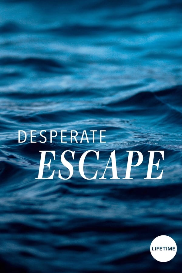 Cover of the movie Desperate Escape