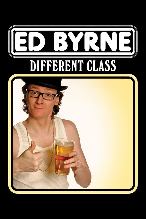Cover of the movie Ed Byrne: Different Class