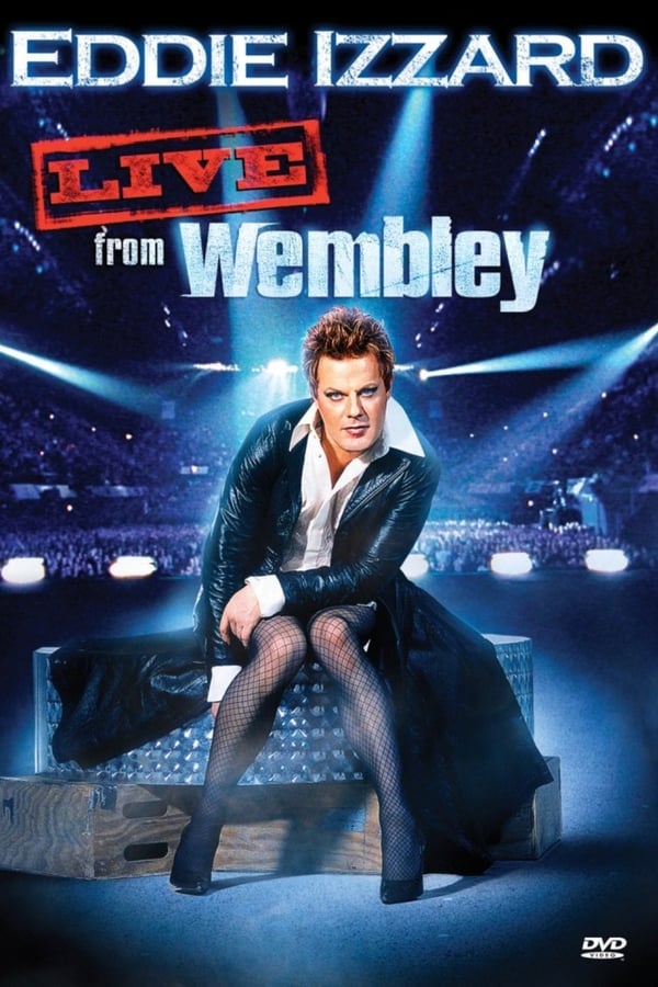 Cover of the movie Eddie Izzard: Live from Wembley