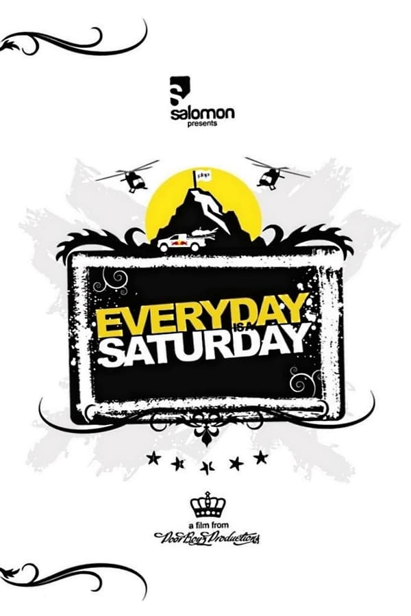 Cover of the movie Everyday Is a Saturday