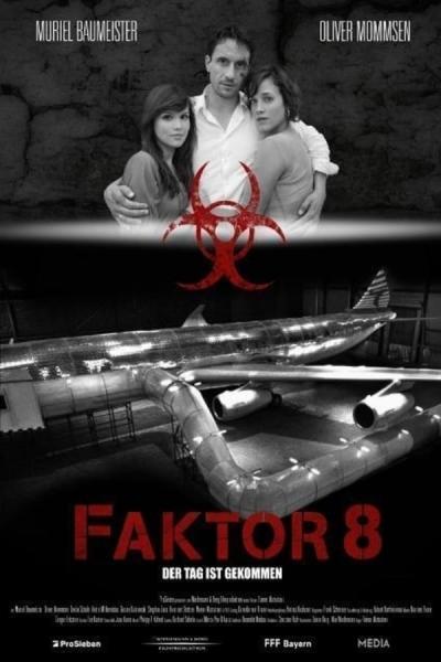 Cover of the movie Faktor 8 – Der Tag ist gekommen