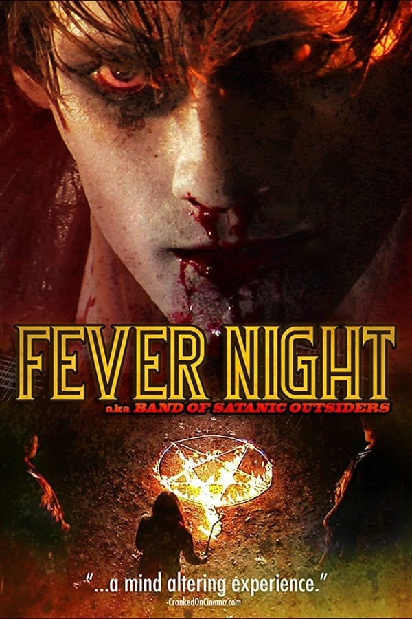 Cover of the movie Fever Night: AKA Band of Satanic Outsiders