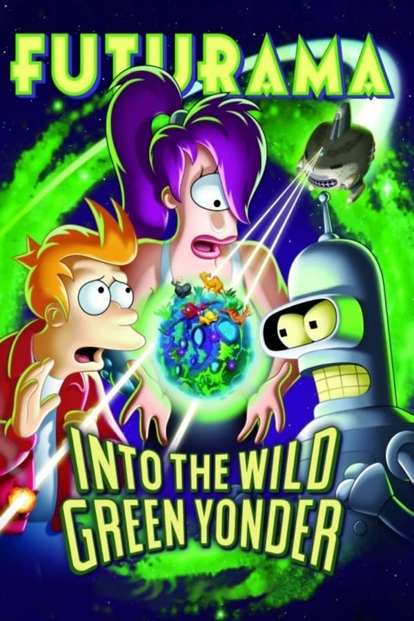 Cover of the movie Futurama: Into the Wild Green Yonder