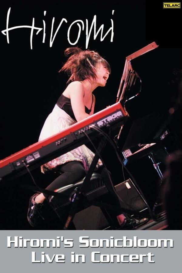 Cover of the movie Hiromi's Sonicbloom Live In Concert