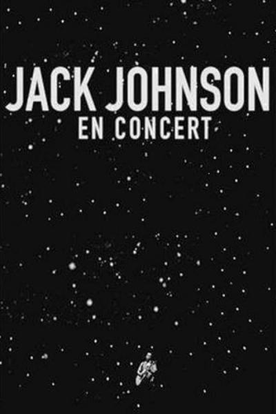 Cover of the movie Jack Johnson - En Concert