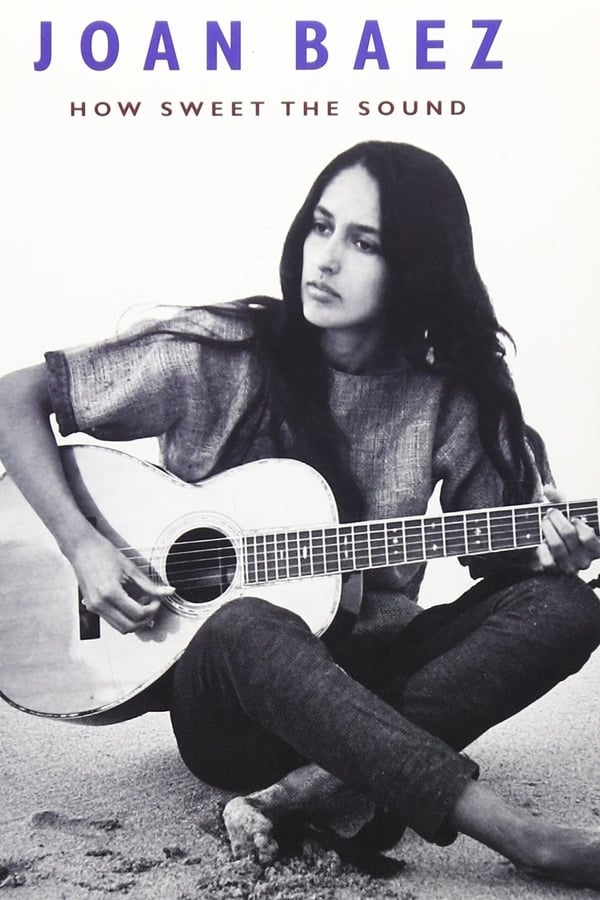 Cover of the movie Joan Baez: How Sweet the Sound