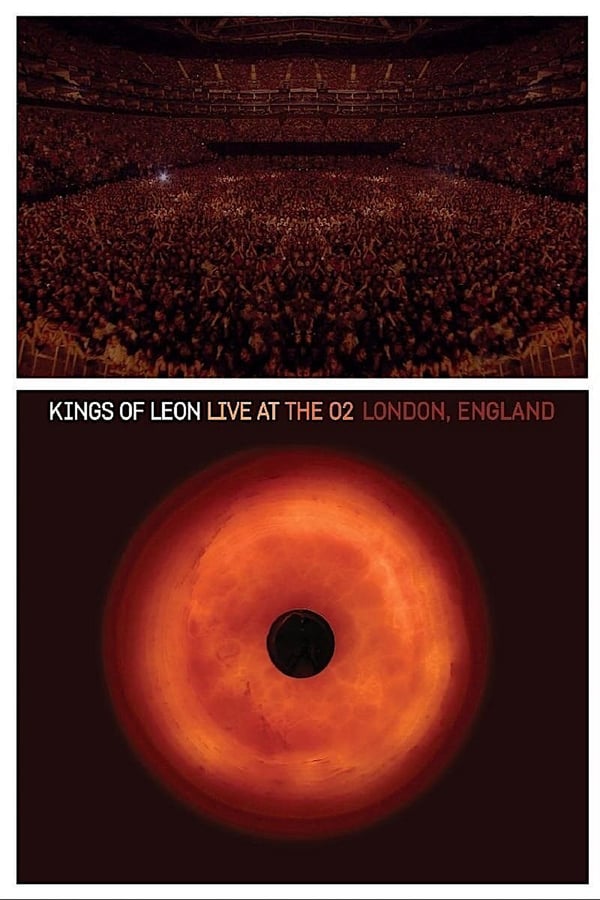 Cover of the movie Kings of Leon: Live at The O2 London, England