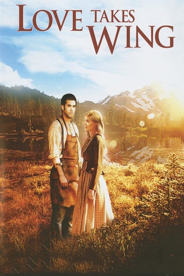Cover of the movie Love Takes Wing