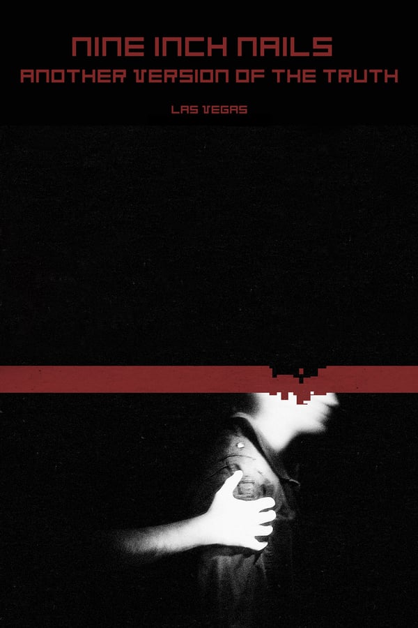 Cover of the movie Nine Inch Nails: Another Version of the Truth - Las Vegas