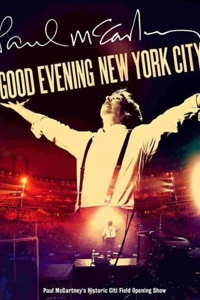 Cover of the movie Paul McCartney: Good Evening New York City