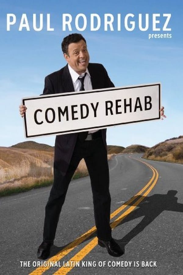 Cover of the movie Paul Rodriguez & Friends: Comedy Rehab