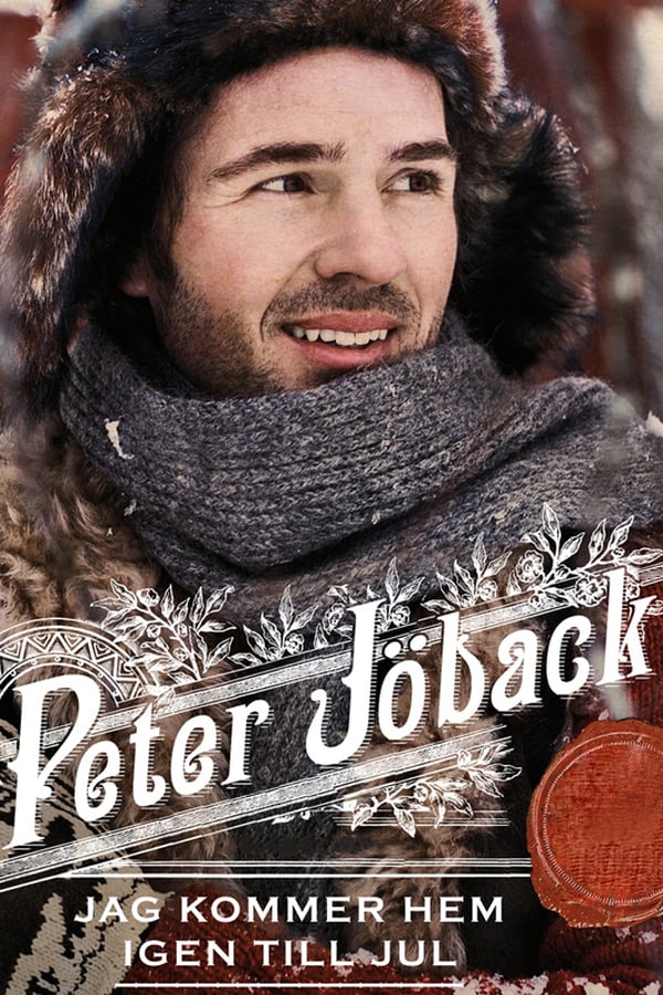 Cover of the movie Peter Jöback: Jag kommer hem igen till jul - Live från Globen