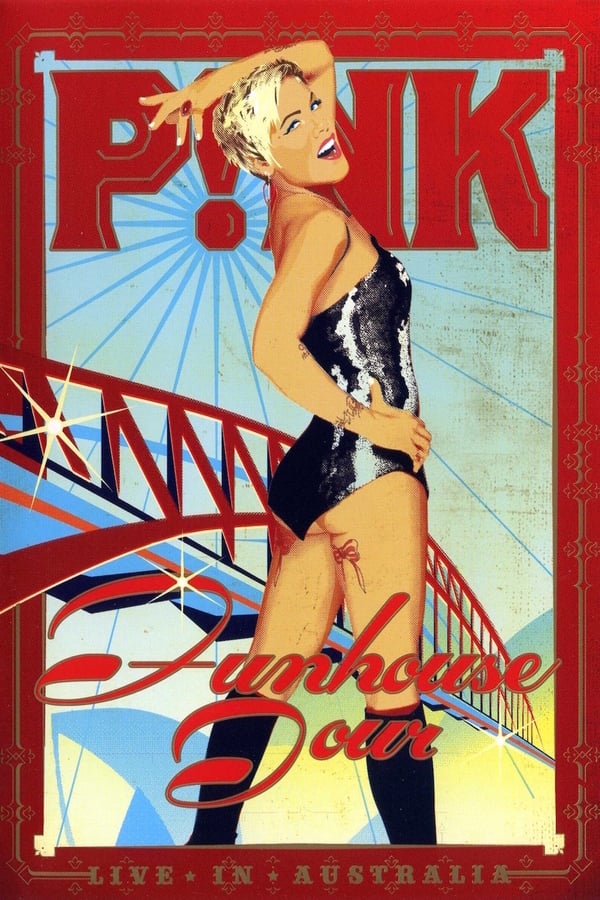 Cover of the movie Pink - Funhouse Tour Live in Australia