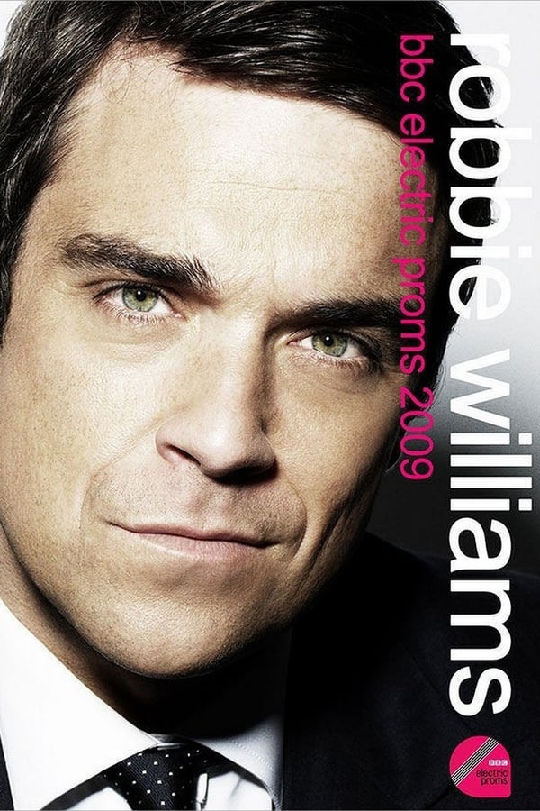 Cover of the movie Robbie Williams Live at the BBC Electric Proms
