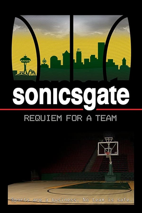 Cover of the movie Sonicsgate: Requiem for a Team
