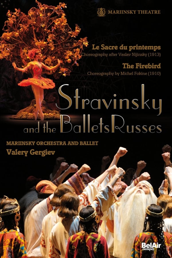 Cover of the movie Stravinsky and the Ballets Russes: The Firebird / The Rite of Spring