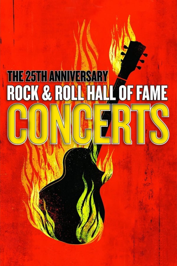 Cover of the movie The 25th Anniversary Rock and Roll Hall of Fame Concerts