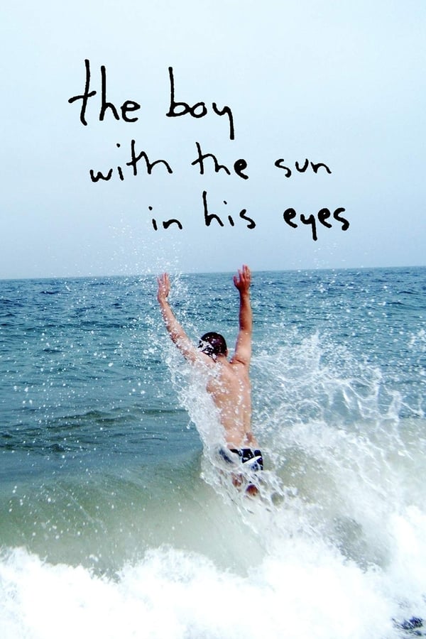 Cover of the movie The Boy with the Sun in His Eyes