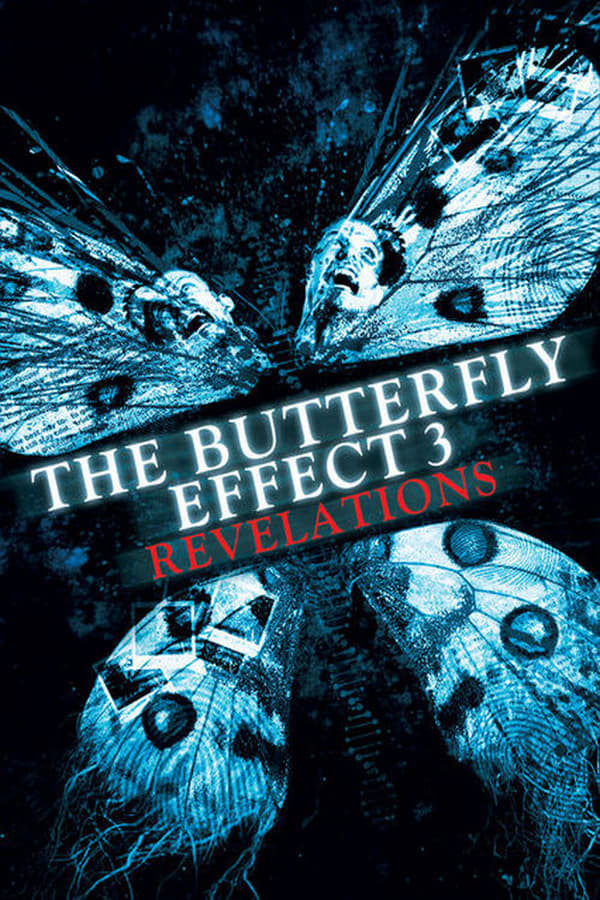 Cover of the movie The Butterfly Effect 3: Revelations