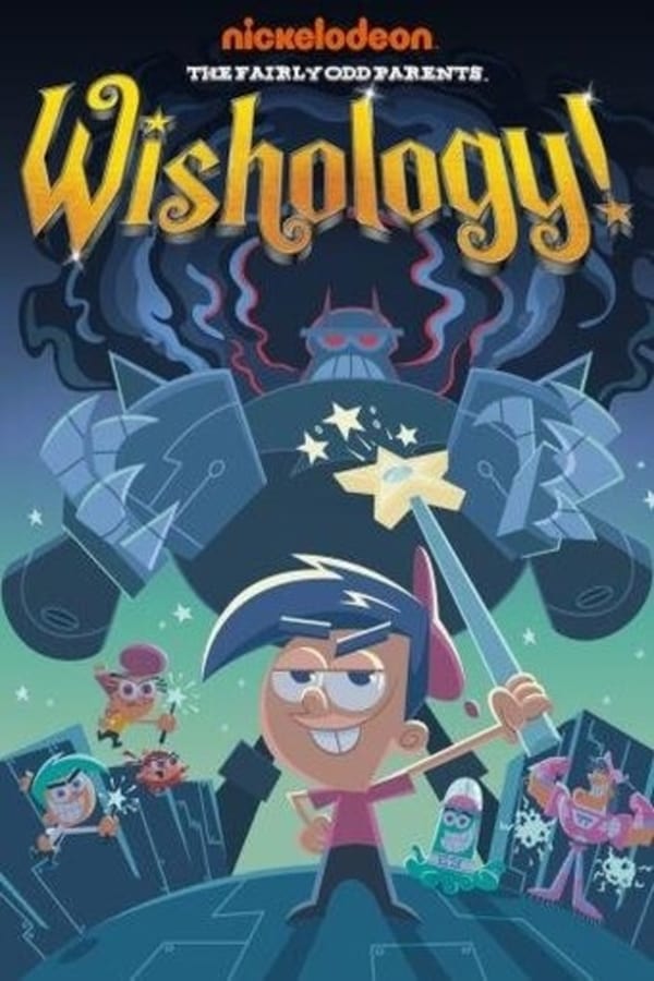 Cover of the movie The Fairly OddParents: Wishology