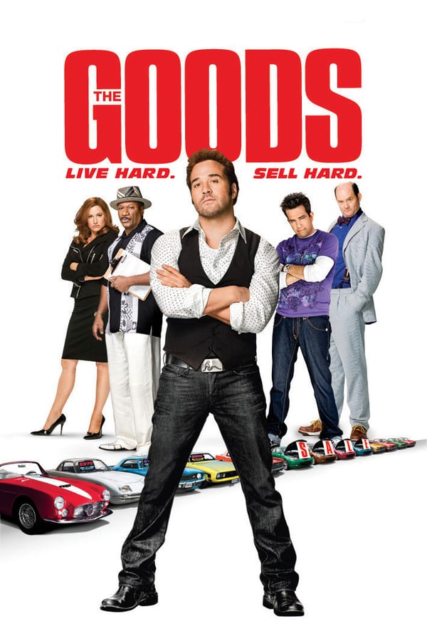 Cover of the movie The Goods: Live Hard, Sell Hard