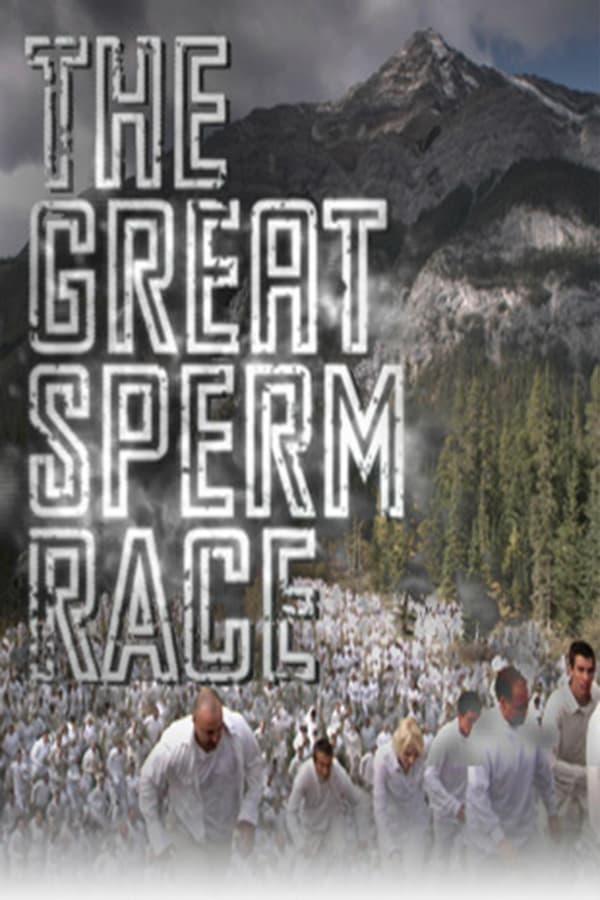 Cover of the movie The Great Sperm Race