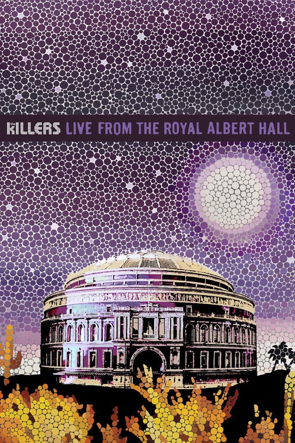 Cover of the movie The Killers: Live From The Royal Albert Hall