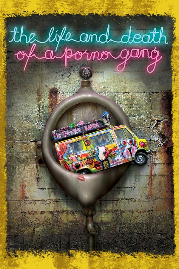 Cover of the movie The Life and Death of a Porno Gang