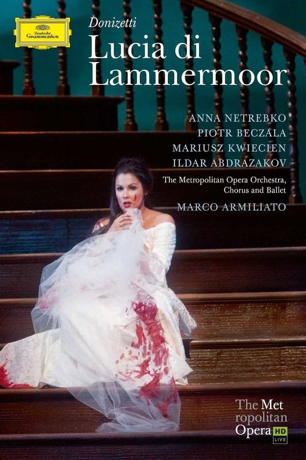 Cover of the movie The Metropolitan Opera - Donizetti: Lucia di Lammermoor