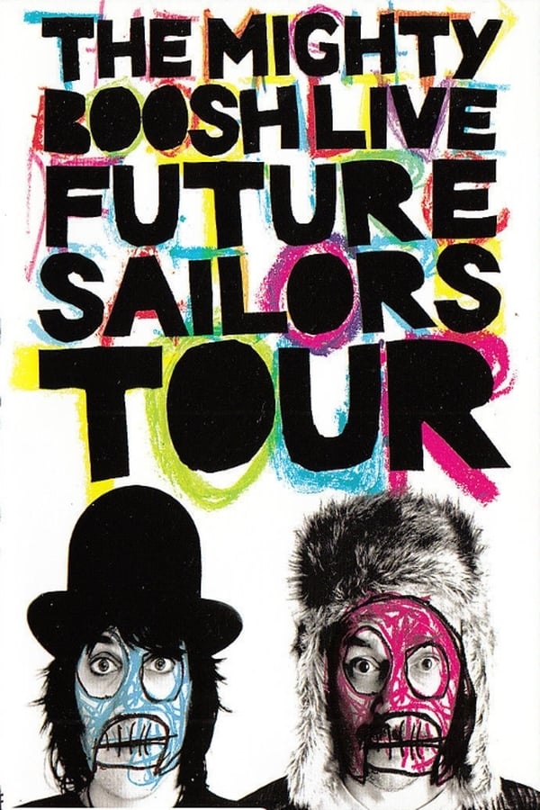 Cover of the movie The Mighty Boosh Live: Future Sailors Tour
