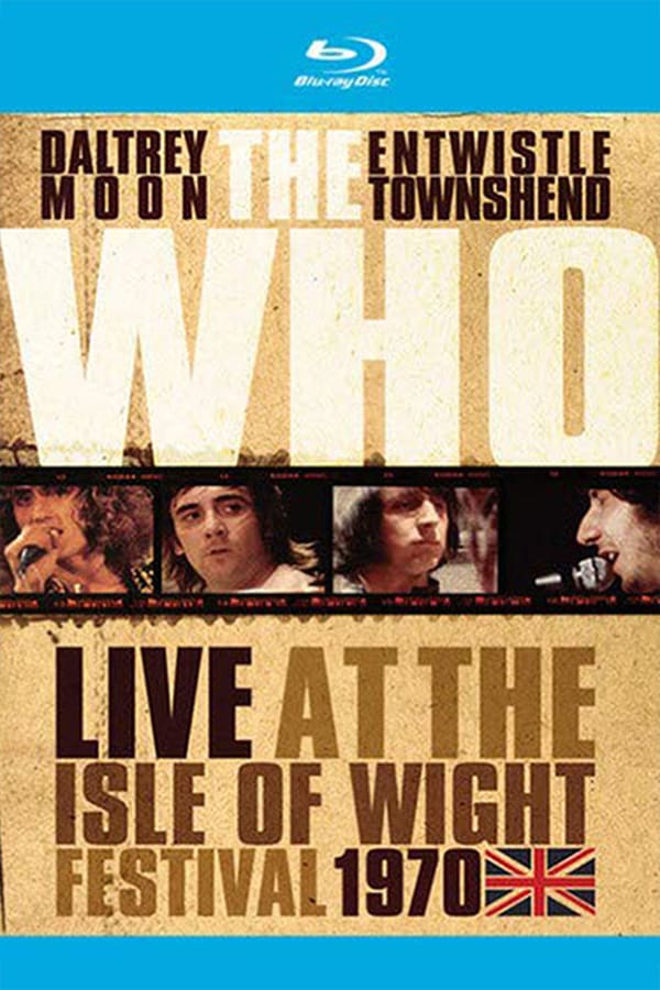 Cover of the movie The Who: Live At The Isle Of Wight Festival 1970