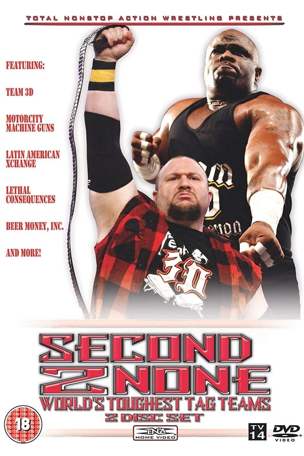 Cover of the movie TNA Wrestling: Second 2 None - World's Toughest Tag Teams