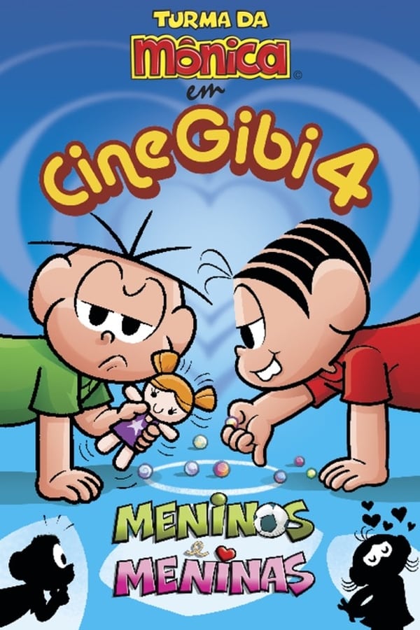 Cover of the movie Turma da Mônica em Cine Gibi 4: Meninos e Meninas