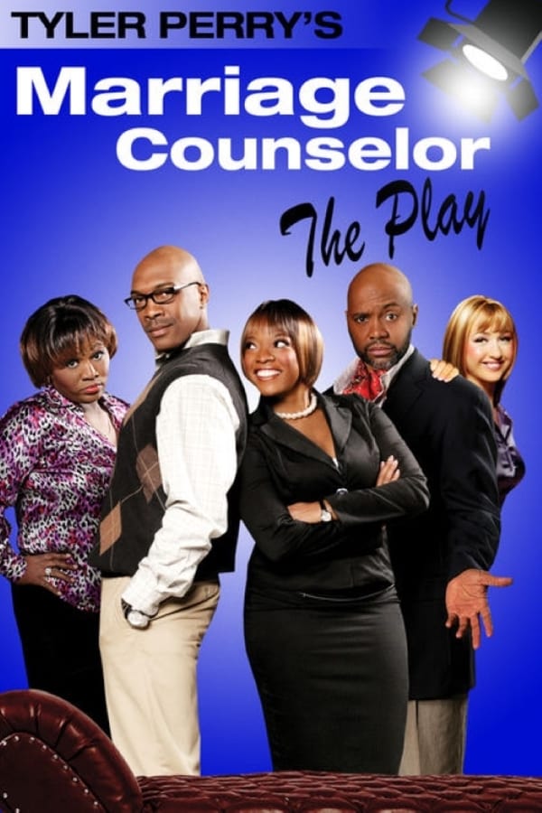 Cover of the movie Tyler Perry's The Marriage Counselor - The Play