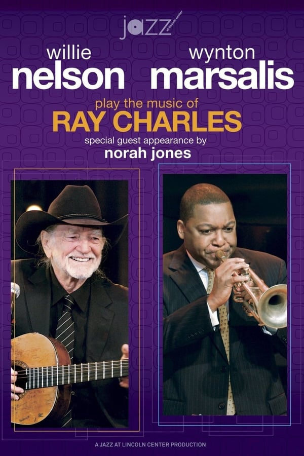 Cover of the movie Willie Nelson and Wynton Marsalis Play the Music of Ray Charles