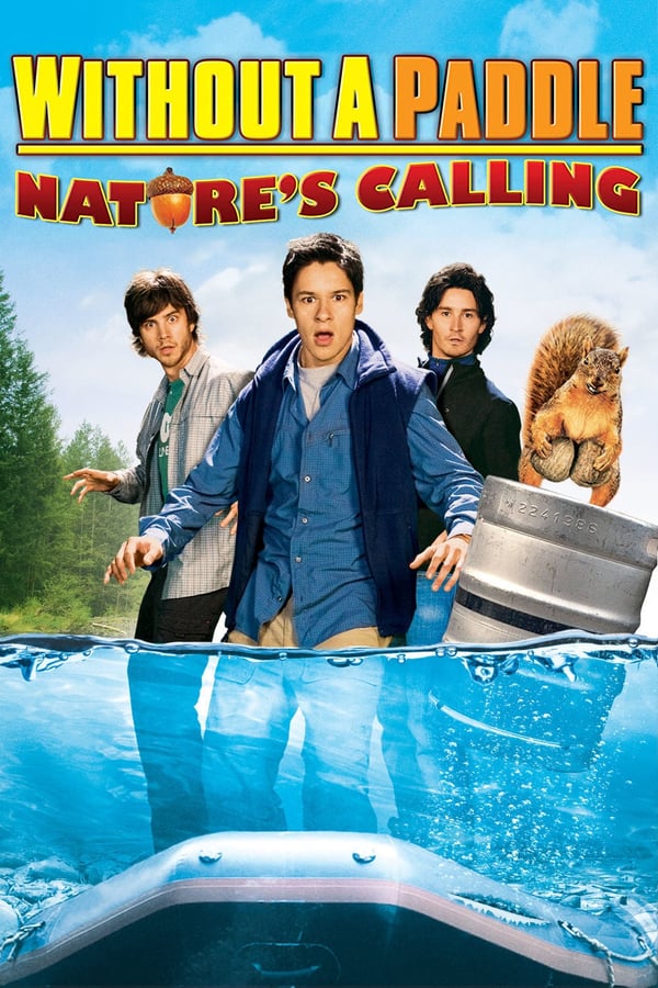 Cover of the movie Without a Paddle: Nature's Calling