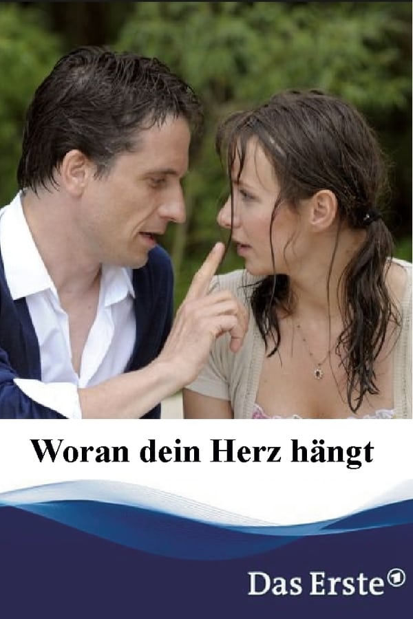 Cover of the movie Woran dein Herz hängt