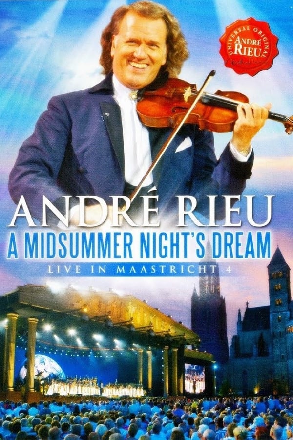 Cover of the movie André Rieu - A Midsummer Night's Dream: Live in Maastricht 4