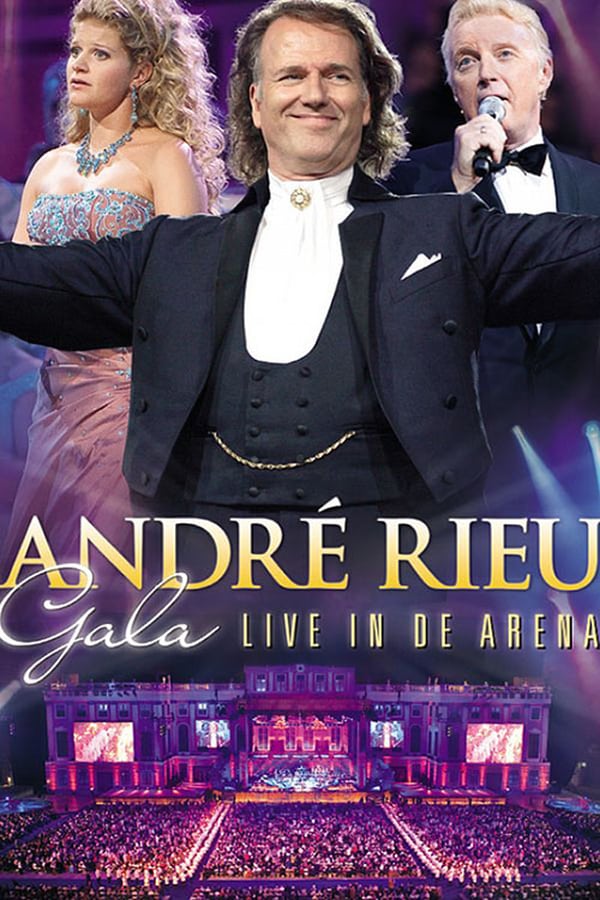 Cover of the movie Andre Rieu - Gala: Live in de Arena