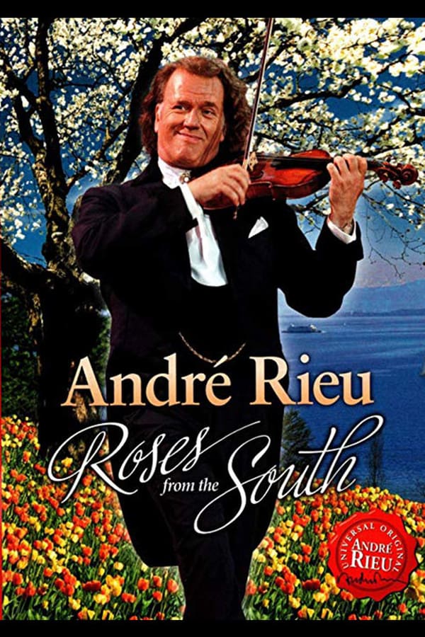 Cover of the movie André Rieu - Roses from the South