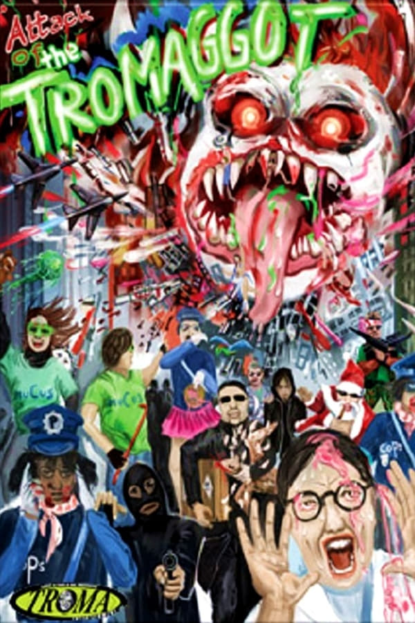 Cover of the movie Attack of the Tromaggot