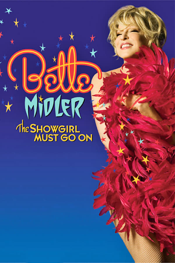 Cover of the movie Bette Midler: The Showgirl Must Go On