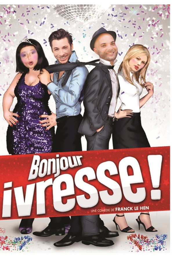 Cover of the movie Bonjour ivresse !