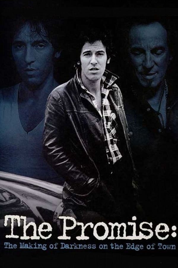 Cover of the movie Bruce Springsteen: The Promise - The Making of Darkness on the Edge of Town