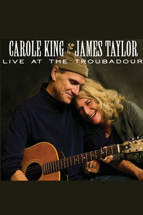 Cover of the movie Carole King & James Taylor: Live at the Troubadour