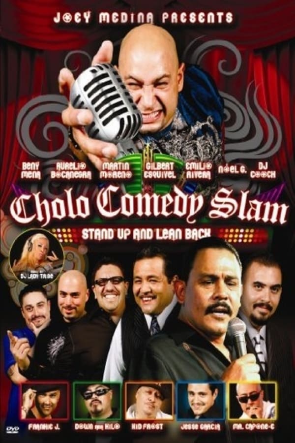 Cover of the movie Cholo Comedy Slam: Stand Up and Lean Back